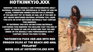 Hotkinkyjo fuck her ass with red dragon dildo at the beach and anal prolapse