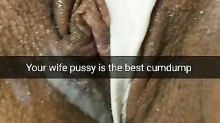 My Cheating Wife Pussy is the best Place for you Creampie Loads [cuckold. Snapchat]