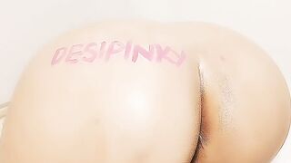 DesiPinky - Big Ass Takes Huge 9 inch Dildo