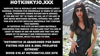 Hotkinkyjo in abandoned PGR barn fisting her ass & anal prolapse extreme