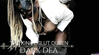 The Kinky Slut Queen "Dark Dea" (Scenes from my Movies)