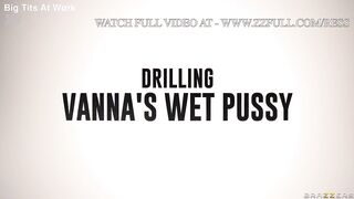 Drilling Vanna's Wet Pussy.Vanna Bardot / Brazzers / stream full from www.zzfull.com/ress