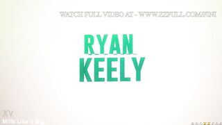 First Time Hole Owner.Ryan Keely, Chanel Camryn / Brazzers / stream full from www.zzfull.com/fini