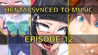 Hentai synced to music ep.12