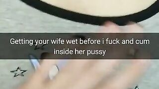 Preparing Cheating Wife for Fucking and Creampie in her Fertile Pussy! [cuckold Snapchat]