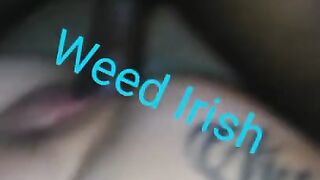 Irish Weed BBC Gangbang O/F Preview