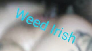 Irish Weed BBC Gangbang O/F Preview