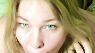 My Beautiful Slut does what i tell her to do with her Beautiful Blue Eyes (swallow)