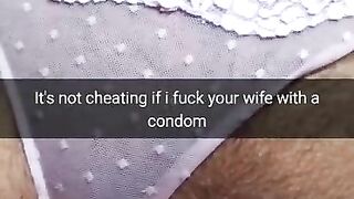 We use condom! its not cheating! - Cuckold Snapchat Captions