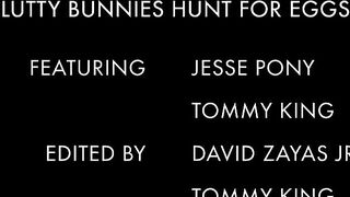 Slutty Bunnies Hunt for Eggs Featuring Jesse Pony & Tommy King