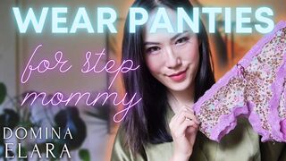 Wear Panties for Step-Mommy  Full Clip: dominaelara.com