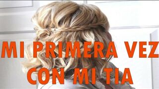 MI PRIMERA VEZ CON MI TIA|ASMR ESPAÑOL|2022