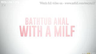 Bathtub Anal With A MILF - Katrina Thicc / Brazzers  / stream full from www.zzfull.com/sexymilf